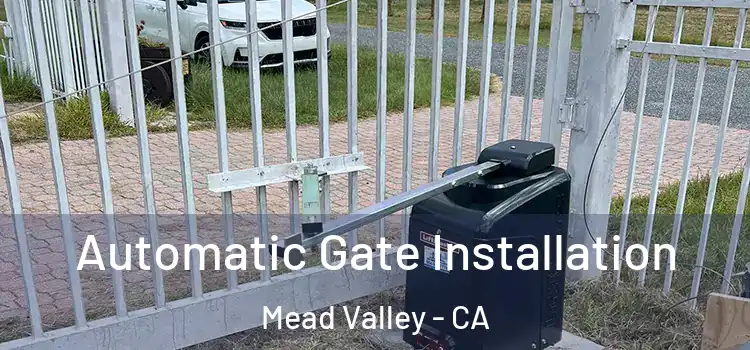  Automatic Gate Installation Mead Valley - CA