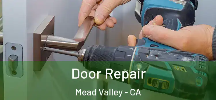 Door Repair Mead Valley - CA