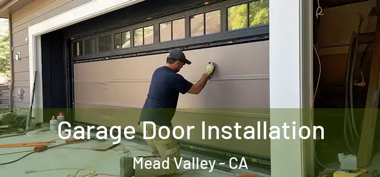  Garage Door Installation Mead Valley - CA