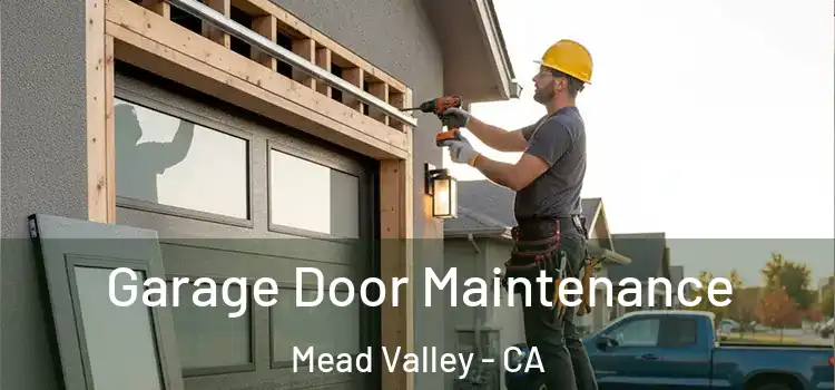  Garage Door Maintenance Mead Valley - CA