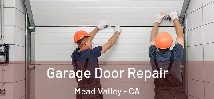  Garage Door Repair Mead Valley - CA