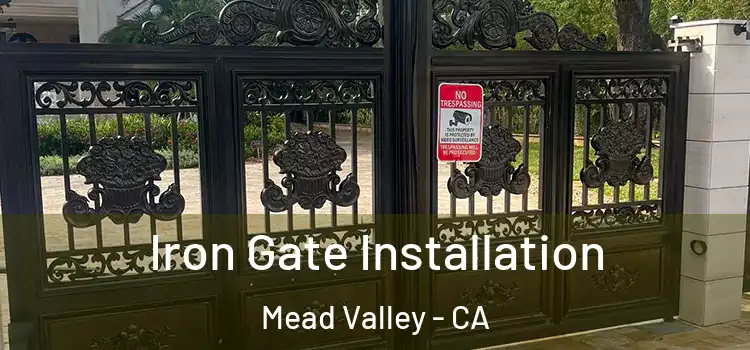 Iron Gate Installation Mead Valley - CA