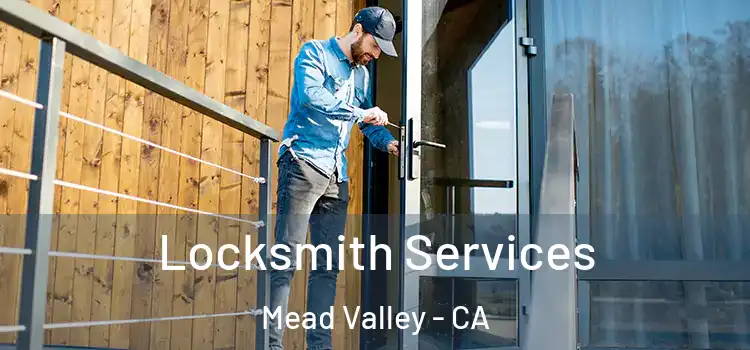 Locksmith Services Mead Valley - CA