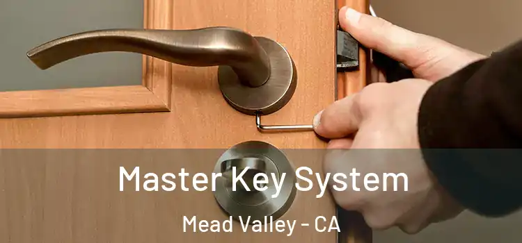 Master Key System Mead Valley - CA