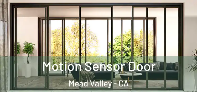 Motion Sensor Door Mead Valley - CA