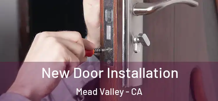  New Door Installation Mead Valley - CA