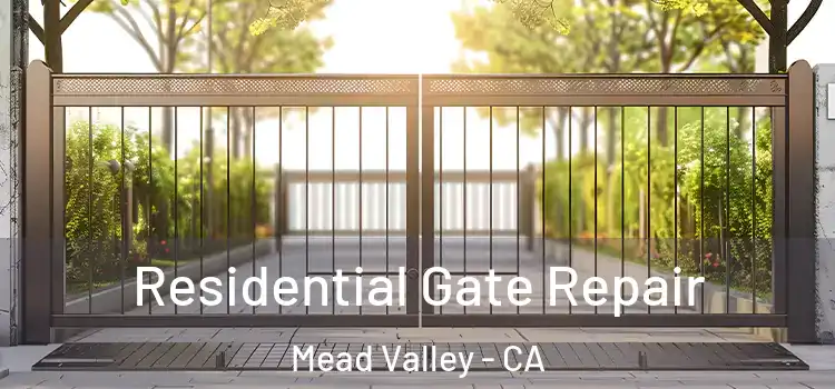  Residential Gate Repair Mead Valley - CA