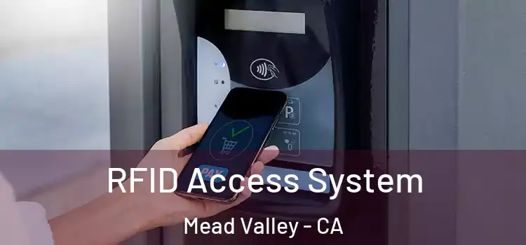 RFID Access System Mead Valley - CA