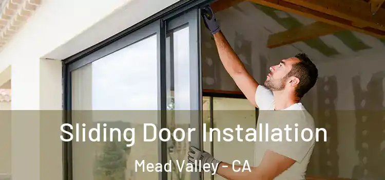  Sliding Door Installation Mead Valley - CA