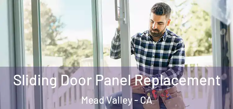  Sliding Door Panel Replacement Mead Valley - CA