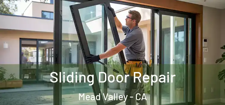  Sliding Door Repair Mead Valley - CA