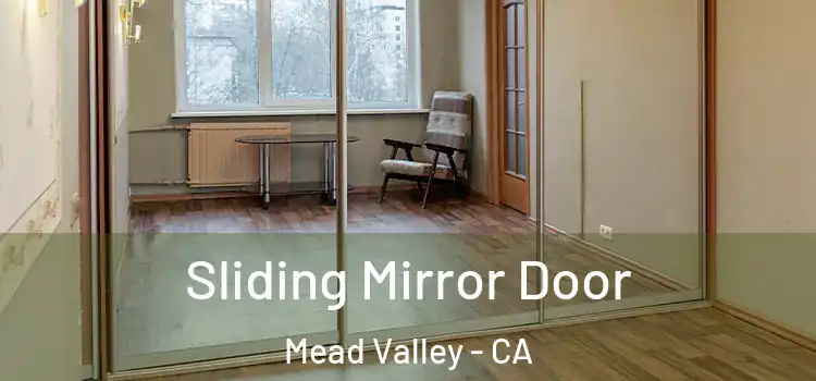  Sliding Mirror Door Mead Valley - CA