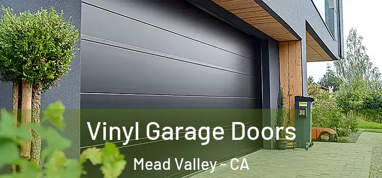  Vinyl Garage Doors Mead Valley - CA